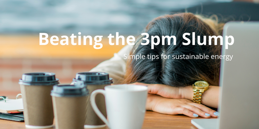 Beating the 3PM Slump: Simple Tips for Sustainable Energy